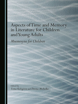 cover image of Aspects of Time and Memory in Literature for Children and Young Adults